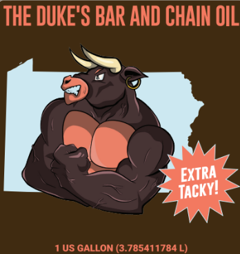 THE DUKE'S CHAINSAW BAR AND CHAIN OIL -- MADE IN PENNSYLVANIA